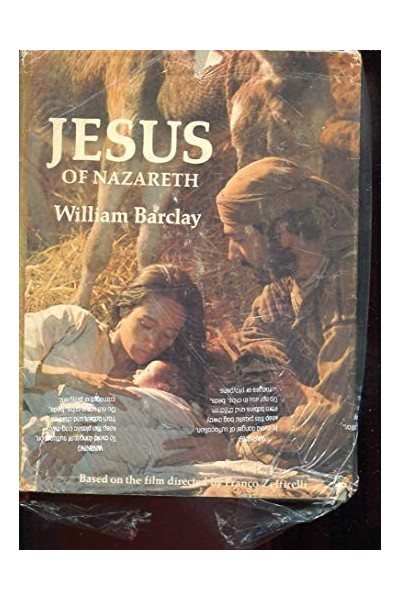 Jesus of Nazareth (based on the film script by Anthony Burgess, directed by Franco Zeffirelli)